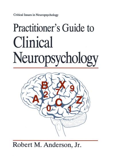 Practitioner’s Guide to Clinical Neuropsychology