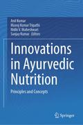 Innovations in Ayurvedic Nutrition