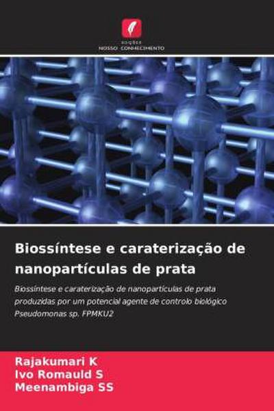 Biossíntese e caraterização de nanopartículas de prata