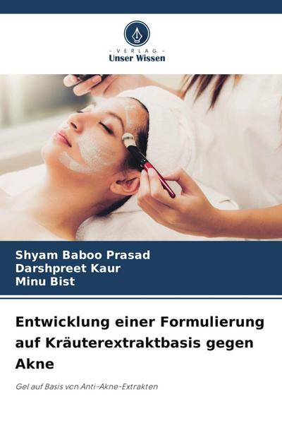 Entwicklung einer Formulierung auf Kräuterextraktbasis gegen Akne