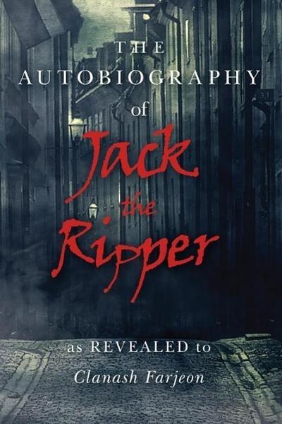 AUTOBIOG OF JACK THE RIPPER RE