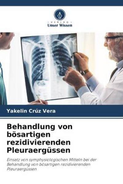 Behandlung von bösartigen rezidivierenden Pleuraergüssen