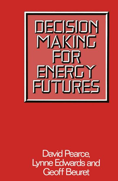 Decision Making for Energy Futures