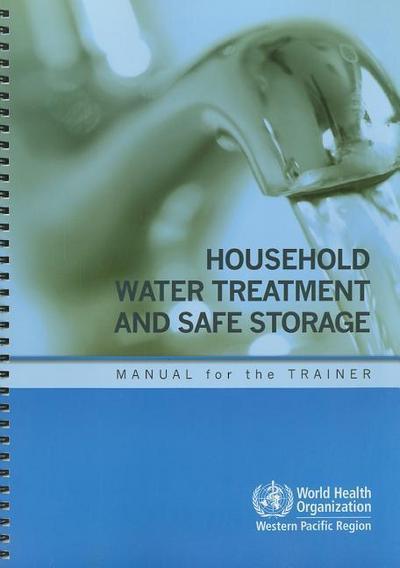 Household Water Treatment and Safe Storage
