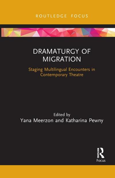 Dramaturgy of Migration