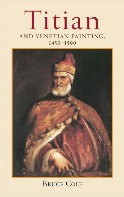 Titian And Venetian Painting, 1450-1590