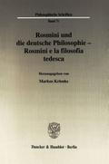 Rosmini und die deutsche Philosophie/Rosmini e la 