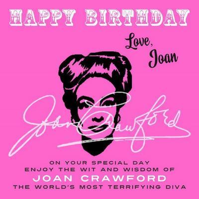 Happy Birthday-Love, Joan