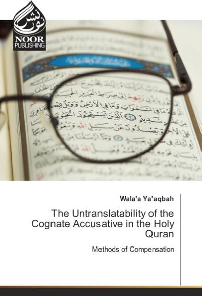The Untranslatability of the Cognate Accusative in the Holy Quran