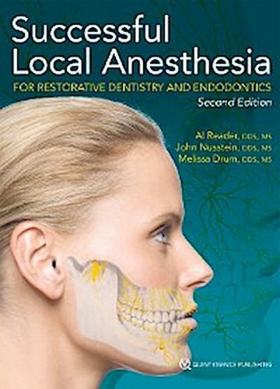 Successful Local Anesthesia for Restorative Dentistry and Endodontics