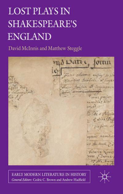 Lost Plays in Shakespeare’s England