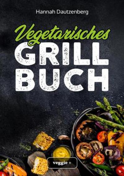 Vegetarisches Grillbuch