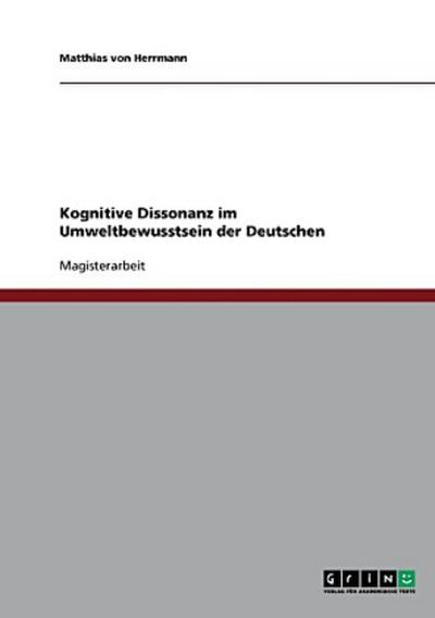 Kognitive Dissonanz im Umweltbewusstsein der Deutschen
