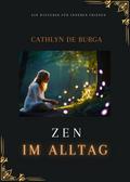 Zen im Alltag