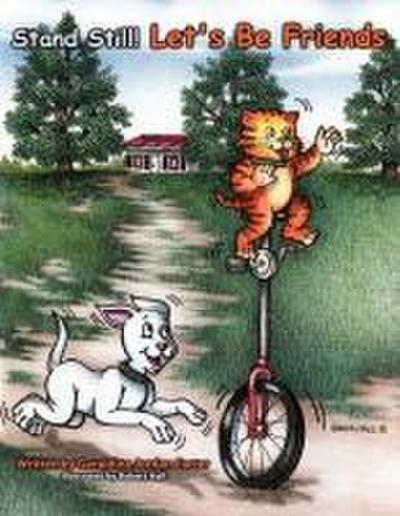 Stand Still! Let’s Be Friends