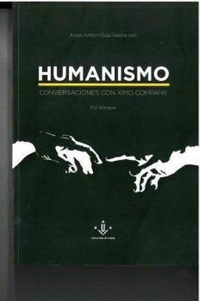 Humanismo : conversaciones con Ximo Company