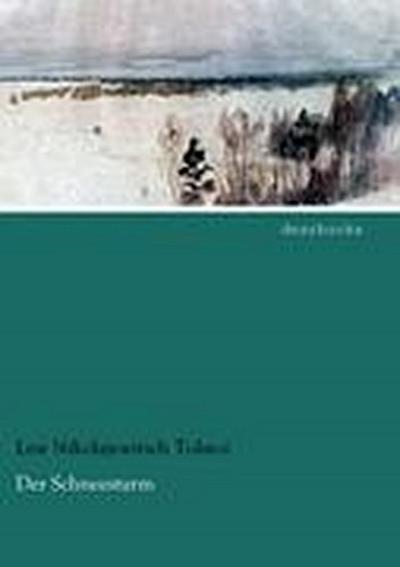 Tolstoi, L: Schneesturm