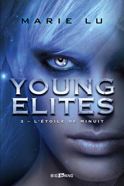 Young Elites, T3 : L’Étoile de minuit