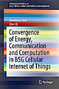 Convergence of Energy, Communication and Computation in B5G Cellular Internet of Things