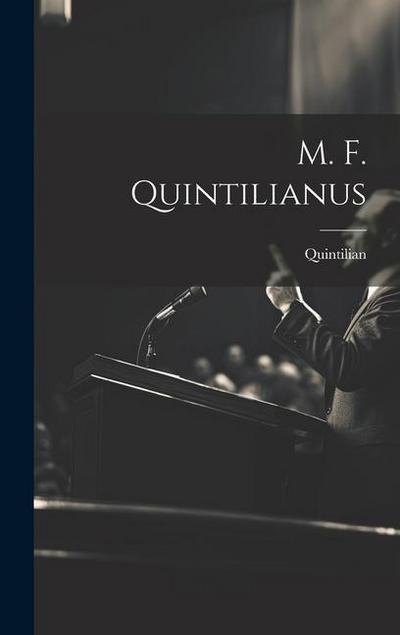 M. F. Quintilianus