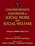 Comprehensive Handbook of Social Work and Social Welfare, Volume 3, Social Work Practice