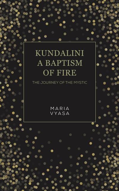 Kundalini - A Baptism of Fire