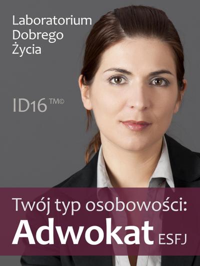 Twój typ osobowosci: Adwokat (ESFJ)