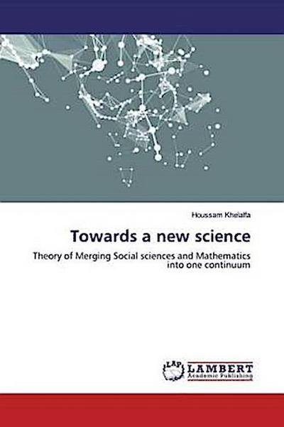 Towards a new science