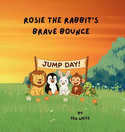Rosie the Rabbit’s Brave Bounce