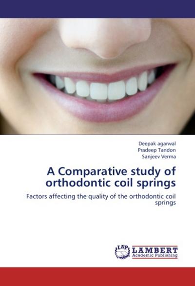 A Comparative study of orthodontic coil springs