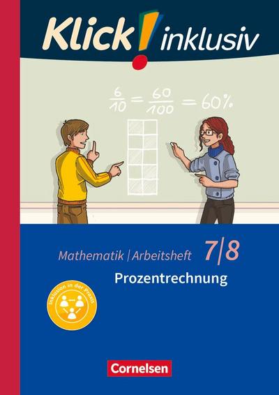 Klick! inklusiv 7./8. Schuljahr - Arbeitsheft 3 - Prozentrechnung
