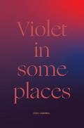 Violet in Some Places