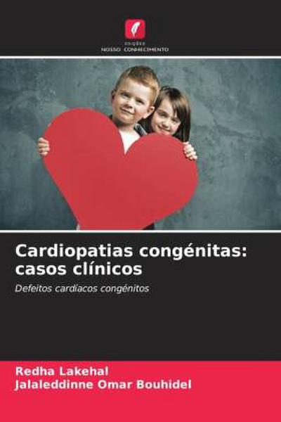 Cardiopatias congénitas: casos clínicos