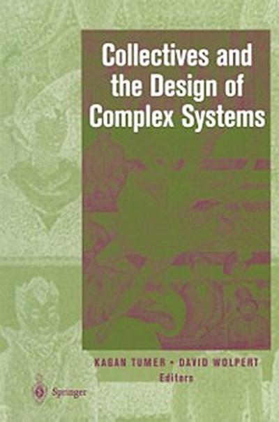 Collectives and the Design of Complex Systems