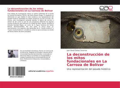 La deconstrucción de los mitos fundacionales en La Carroza de Bolívar