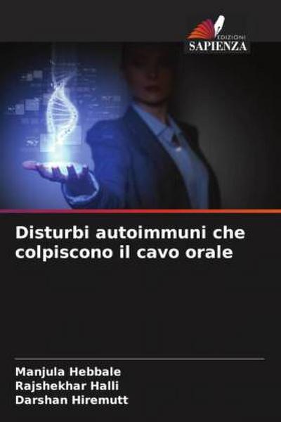 Disturbi autoimmuni che colpiscono il cavo orale