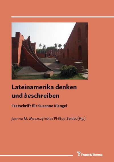 Lateinamerika denken und beschreiben