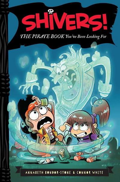 Shivers!: The Pirate Book You’ve Been Looking for