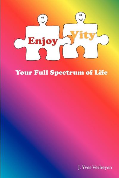 EnjoyVity, your full spectrum of life - Yves Verheyen