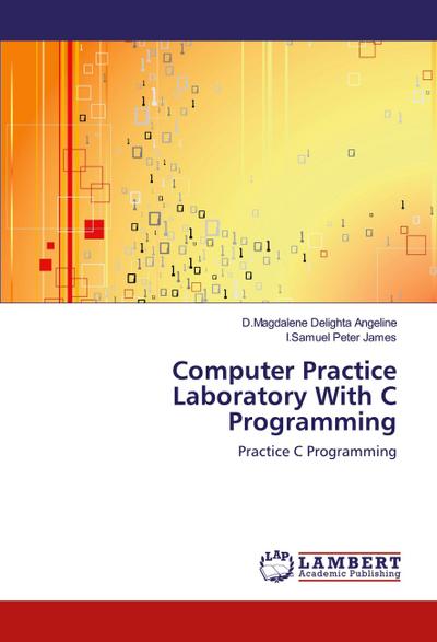 Computer Practice Laboratory With C Programming