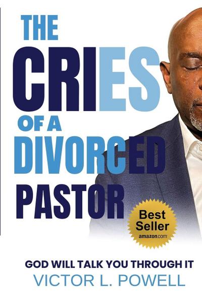 The Cries of A Divorced Pastor