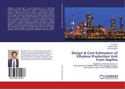 Design & Cost Estimation of Ethylene Production Unit From Naphta