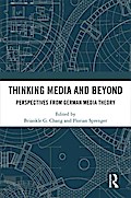 Thinking Media and Beyond