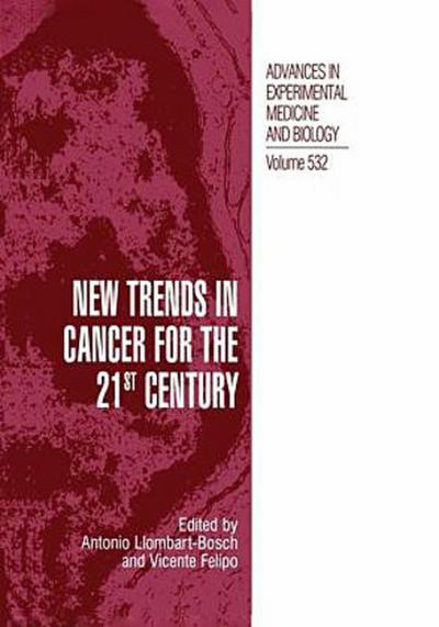 New Trends in Cancer for the 21 Century
