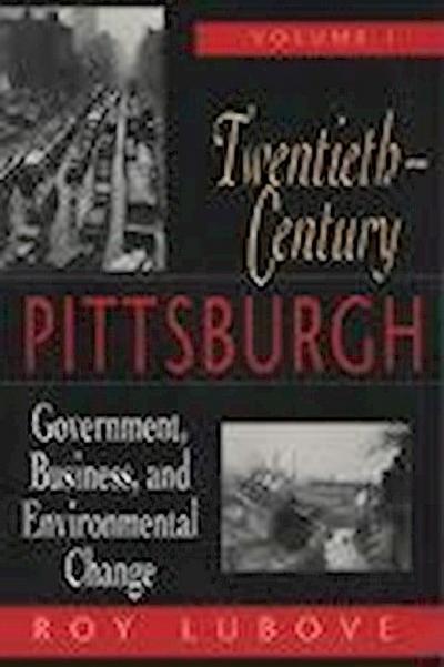 Twentieth-Century Pittsburgh, Volume One