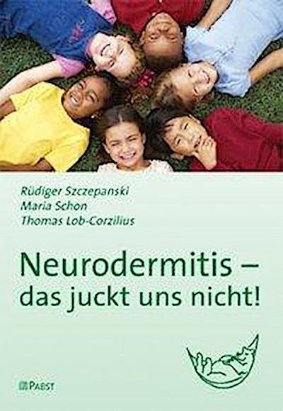Neurodermitis - das juckt uns nicht!