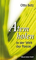 Atem holen in der Welt der Poesie