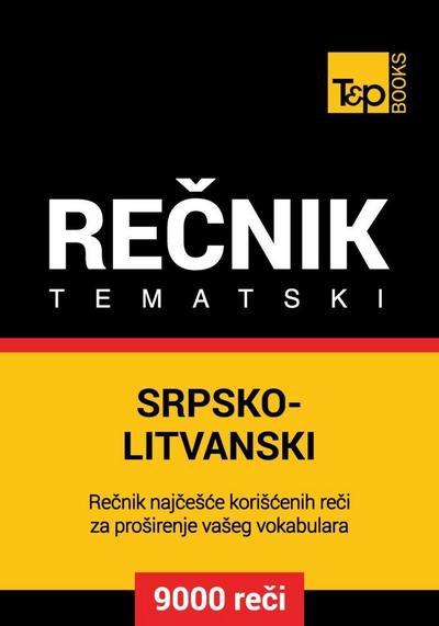Srpsko-Litvanski tematski recnik - 9000 korisnih reci