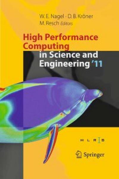 High Performance Computing in Science and Engineering ’11