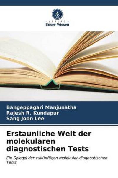 Erstaunliche Welt der molekularen diagnostischen Tests